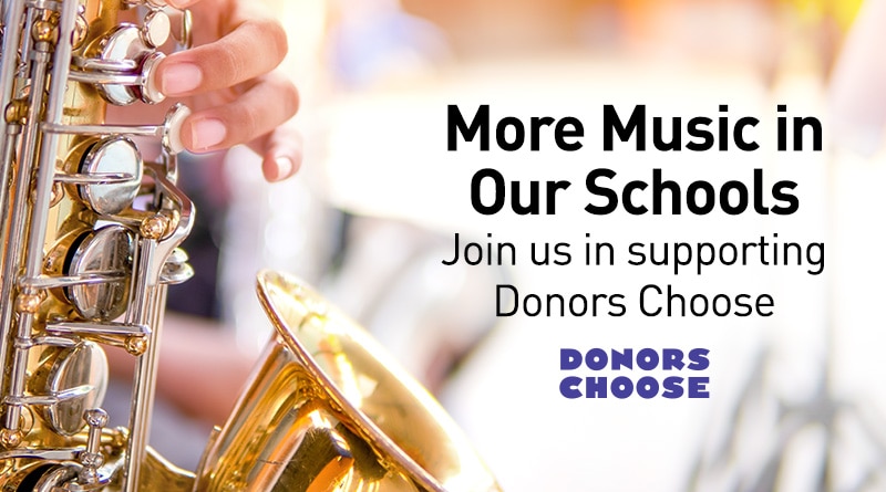 More music in our schools. Join us in supporting Donors Choose.