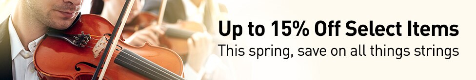 Up to 15 percent off select items. This spring, save on all things strings.