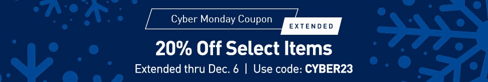 Cyber Monday Coupon Extended. 20 percent off select items extended through December 6. Use code C Y B E R 2 3.