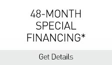 48-Month special finanacing|Get Details
