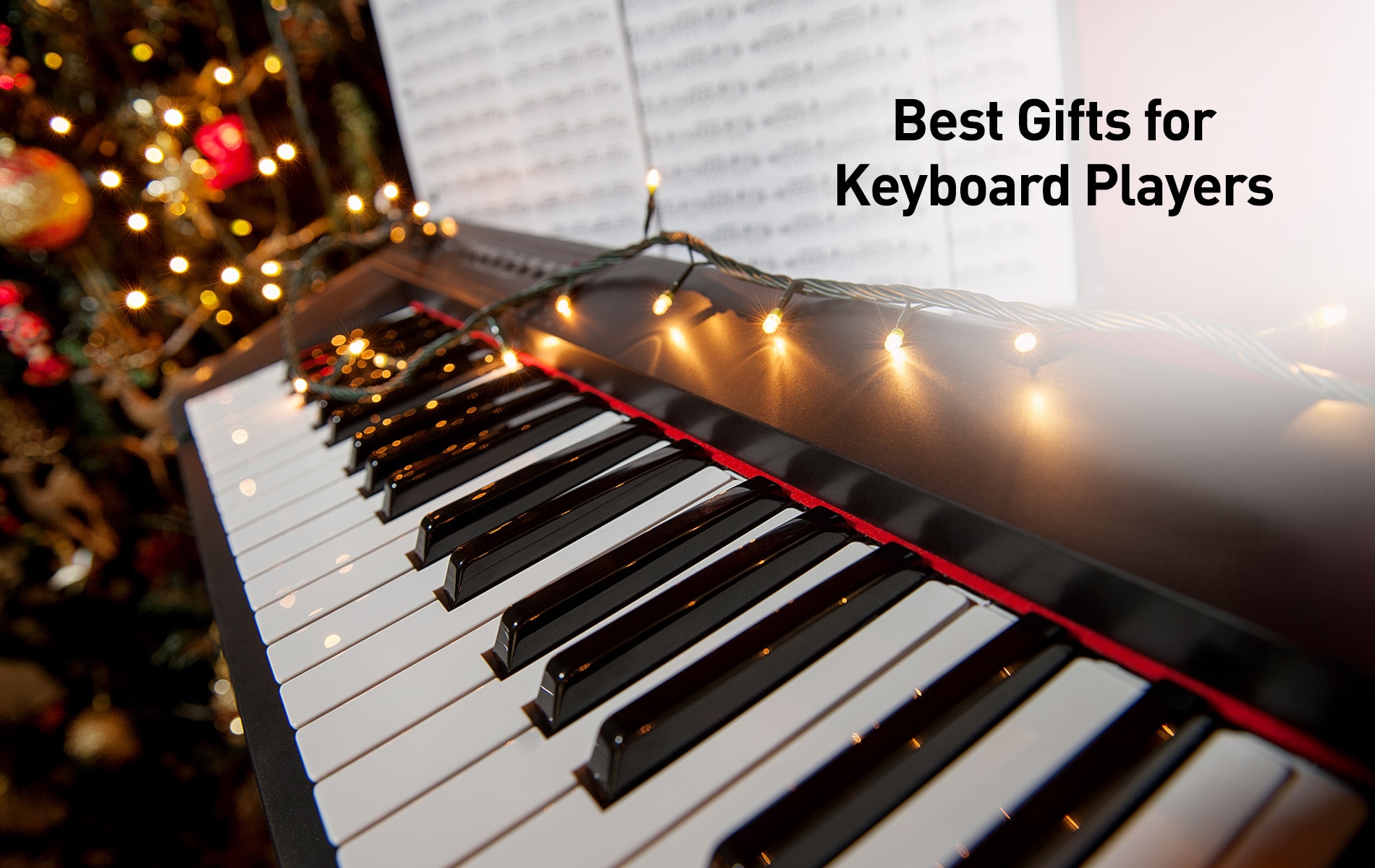 The Best Gifts for Keyboard Players